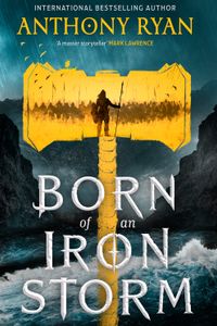 Born of an Iron Storm
