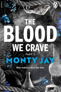 The Blood We Crave Part Two