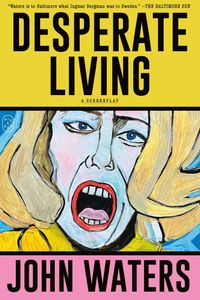 Desperate Living