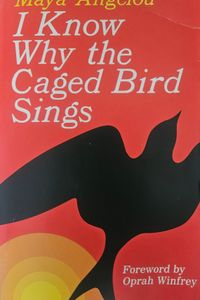 I Know Why the Caged Bird Sings