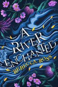 A River Enchanted