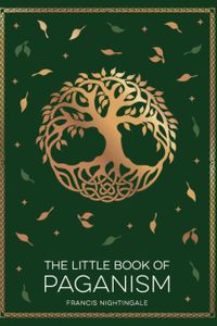 The Little Book of Paganism