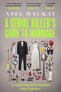 A Serial Killer's Guide to Marriage