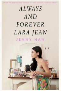 Always and Forever, Lara Jean