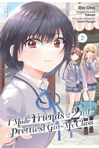I Made Friends with the Second Prettiest Girl in My Class, Vol. 2 (Volume 2)