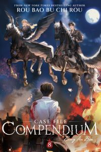 Case File Compendium: Bing an Ben (Novel) Vol. 8