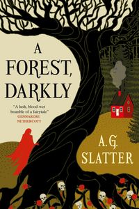 A Forest, Darkly
