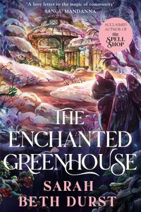 The Enchanted Greenhouse