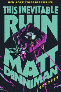 This Inevitable Ruin