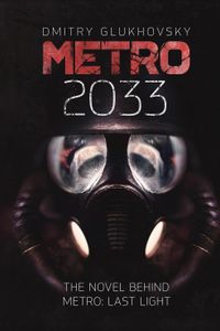 Glukhovsky: Metro 2033