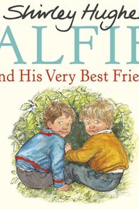 Alfie and His Very Best Friend