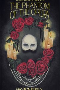 Phantom of the Opera (Wordsworth Classics)