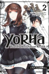 YoRHa: Pearl Harbor Descent Record - A NieR:Automata Story 02