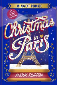 Christmas in Paris: an Advent Romance