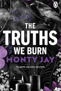 The Truths We Burn