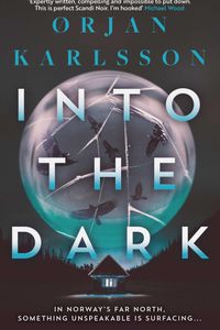 Into the Dark
