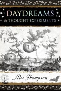 Daydreams and Thought Experiments
