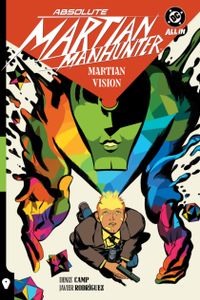 Absolute Martian Manhunter: Martian Vision