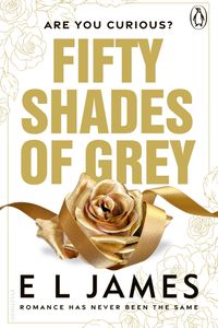 Fifty Shades of Grey (Fifty Shades, #1)