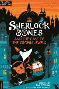 Sherlock Bones and the Case of the Crown Jewels