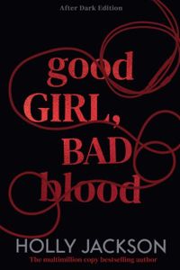 Good Girl, Bad Blood : After Dark
