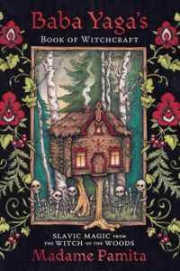 Baba Yaga's Book of Witchcraft