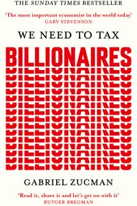 We Need to Tax Billionaires