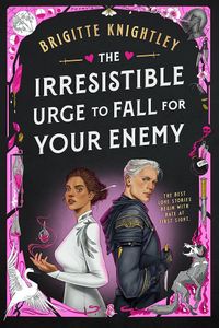 The Irresistible Urge to Fall For Your Enemy