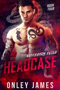 Headcase (Necessary Evils, #4)