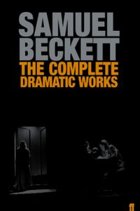 The Complete Dramatic Works