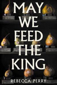 May We Feed the King
