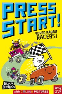 Super Rabbit Racers! (Press Start! #3)