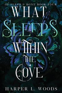 What Sleeps Within the Cove