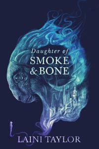 Daughter of Smoke and Bone