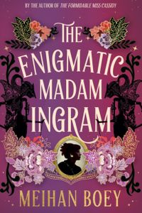 The Enigmatic Madam Ingram