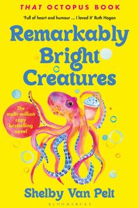 Remarkably Bright Creatures