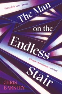 The Man on the Endless Stair : A page-turning locked room mystery