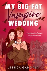 My Big Fat Vampire Wedding