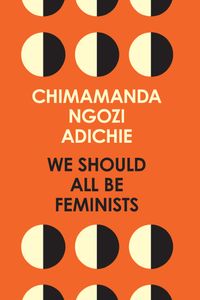 We Should All be Feminists
