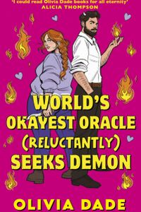 World's Okayest Oracle (Reluctantly) Seeks Demon