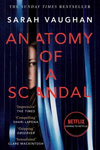 Anatomy of a Scandal