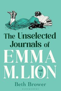 The Unselected Journals of Emma M. Lion, vol. 2