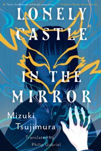 Lonely Castle in the Mirror