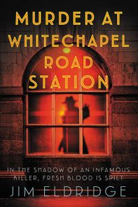 Murder at Whitechapel Road Station