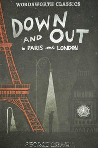 Down and Out in Paris and London