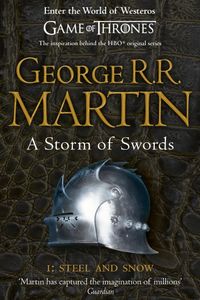 A Storm of Swords: Steel and Snow (A Song of Ice and Fire, #3, Part 1 of 2)