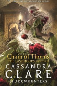 Chain of Thorns (The Last Hours, #3)