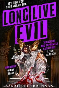 Long Live Evil