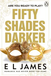Fifty Shades Darker (Fifty Shades, #2)