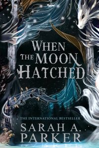 When the Moon Hatched